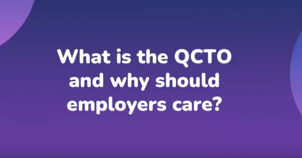 What is the QCTO and Why Should Employers Care